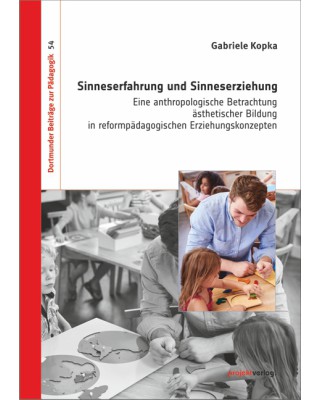 Sinneserfahrung und Sinneserziehung