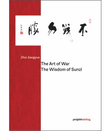 The Art of War: The Wisdom of Sunzi