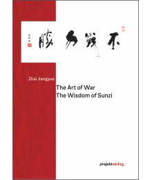 The Art of War: The Wisdom of Sunzi