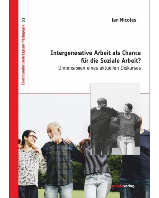 Intergenerative Arbeit als Chance  für die Soziale Arbeit?
