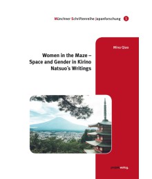 Women in the Maze – Space and Gender in Kirino Natsuo’s Writings
