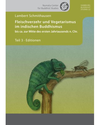 Fleischverzehr und Vegetarismus im indischen Buddhismus, Teil 3