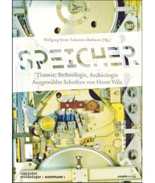 Speicher - Theorie, Technologie, Archäologie