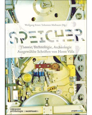 Speicher - Theorie, Technologie, Archäologie