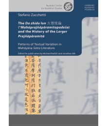 The Da zhidu lun 大智度論 (*Mahāprajñāpāramitopadeśa) and the History of the Larger Prajñāpāramitā