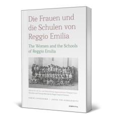 Die Frauen und die Schulen von Reggio Emilia