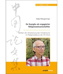 He Guanghu als engagierter Religionswissenschaftler