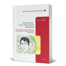 Terayama Shūji – Literat, Theatermacher, Filmregisseur