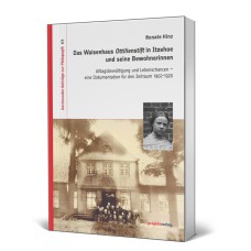 Das Waisenhaus Ottilienstift in Itzehoe und seine Bewohnerinnen Das Waisenhaus Ottilienstift in Itzehoe und seine Bewohnerinnen