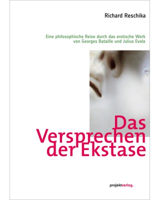 Das Versprechen der Ekstase