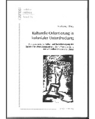Kulturelle Orientierung in kolonialer Unterdrückung