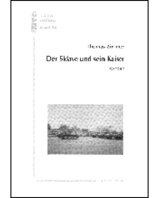 Der Sklave und sein Kaiser